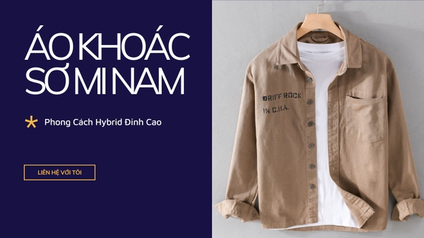 Áo Khoác Sơ Mi Nam: Phong Cách Hybrid Đỉnh Cao