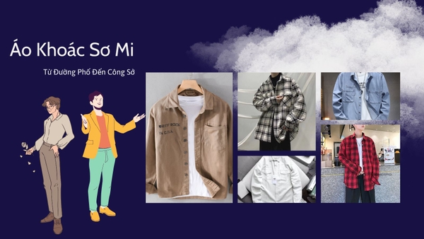 Áo Khoác Sơ Mi Nam: Từ Đường Phố Đến Công Sở