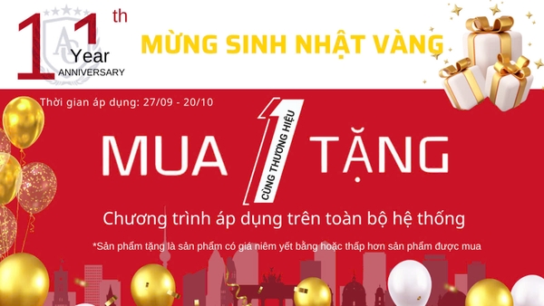 MỪNG SINH NHẬT - SALE BÙNG NỔ 𝐌𝐔𝐀 𝟏 𝐓𝐀̣̆𝐍𝐆 𝟏